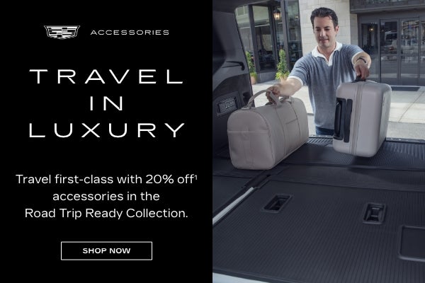 Cadillac Accessories
Travel in Luxury
Travel first-class with 20% off accessories in the Road Tri...
