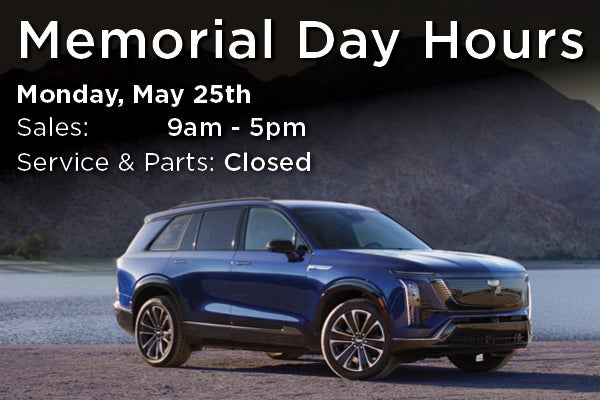 Memorial Day hours: Sales 9am–5pm, service closed